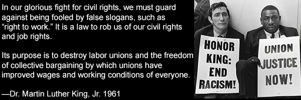 MLK was pro-union, anti-right to work